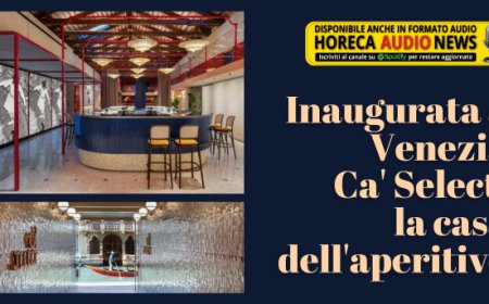 Inaugurata a Venezia Ca' Select, la casa dell'aperitivo