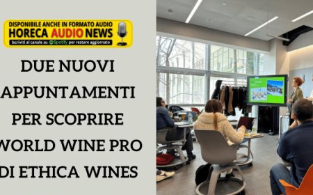 Due nuovi appuntamenti per scoprire World Wine Pro di Ethica Wines