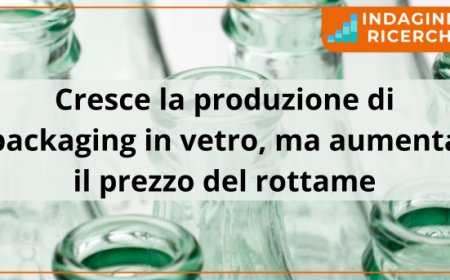 Cresce la produzione di packaging in vetro, ma aumenta il prezzo del rottame