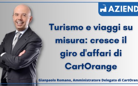 Turismo e viaggi su misura: cresce il giro d'affari di CartOrange