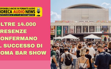 Oltre 14.000 presenze confermano il successo di Roma Bar Show