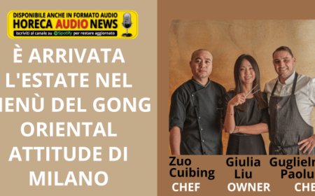 È arrivata l'estate nel menù del Gong Oriental Attitude di Milano