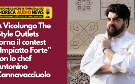 A Vicolungo The Style Outlets torna il contest “Impiatto Forte” con lo chef Antonino Cannavacciuolo