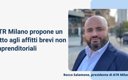 ATR Milano propone un tetto agli affitti brevi non imprenditoriali