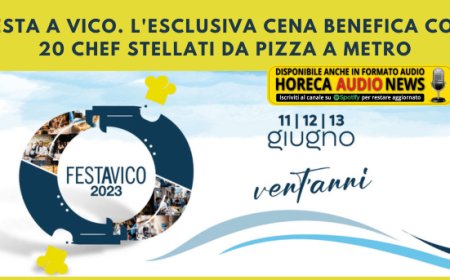 Festa a Vico. L'esclusiva cena benefica con 20 chef stellati da Pizza a Metro
