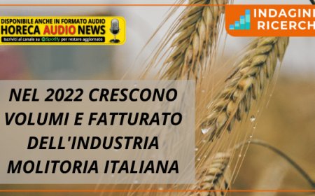 Nel 2022 crescono volumi e fatturato dell'industria molitoria italiana