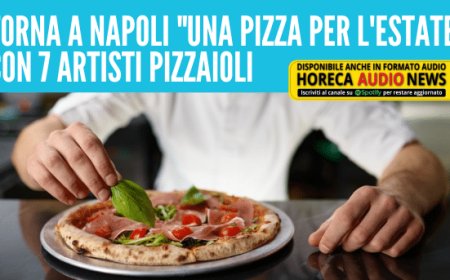 Torna a Napoli "Una Pizza per l'Estate" con 7 artisti pizzaioli