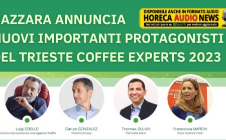 Bazzara annuncia nuovi importanti protagonisti del Trieste Coffee Experts 2023