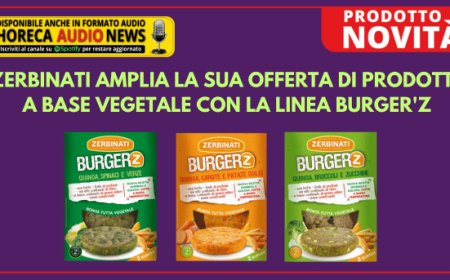 Zerbinati amplia la sua offerta di prodotti a base vegetale con la linea Burger'z