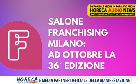 Salone Franchising Milano: ad ottobre la 36° edizione
