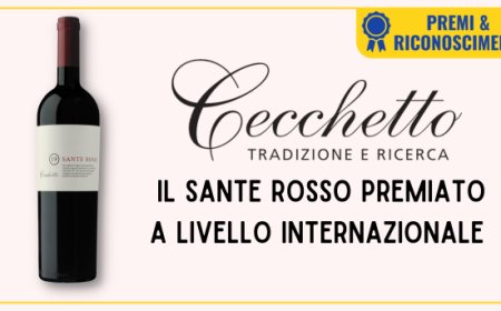 Cecchetto: il Sante Rosso premiato a livello internazionale