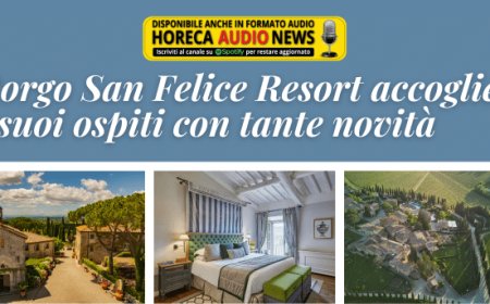 Borgo San Felice Resort accoglie i suoi ospiti con tante novità