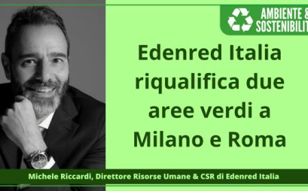 Edenred Italia riqualifica due aree verdi a Milano e Roma