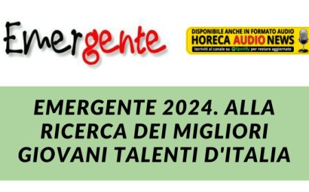 Emergente 2024. Alla ricerca dei migliori giovani talenti d'Italia