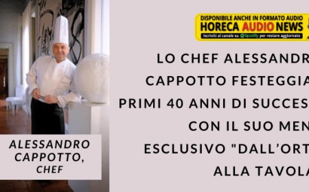 Lo chef Alessandro Cappotto festeggia i primi 40 anni di successi con il suo menu esclusivo "dall’orto alla tavola"