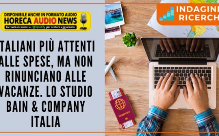 Italiani più attenti alle spese, ma non rinunciano alle vacanze. Lo studio Bain & Company Italia