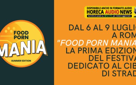 Dal 6 al 9 luglio a Roma "Food Porn Mania", la prima edizione del festival dedicato al cibo di strada