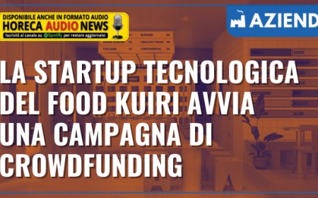 La startup tecnologica del food KUIRI avvia una campagna di crowdfunding