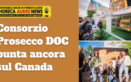 Consorzio Prosecco DOC punta ancora sul Canada