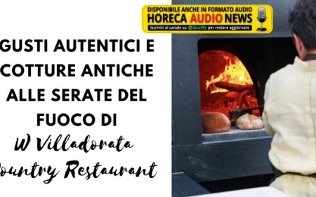 Gusti autentici e cotture antiche alle Serate del Fuoco di W Villadorata Country Restaurant
