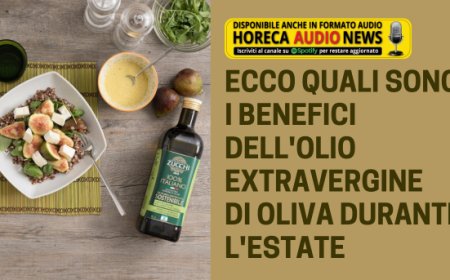Ecco quali sono i benefici dell'olio extravergine di oliva durante l'estate