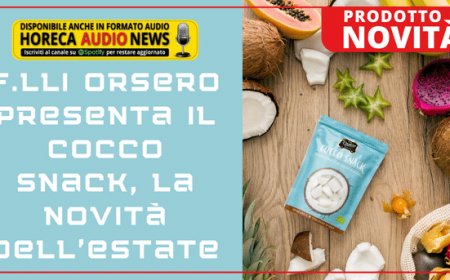 F.lli Orsero presenta il Cocco Snack, la novità dell'estate