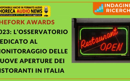 TheFork Awards 2023: l’Osservatorio dedicato al monitoraggio delle nuove aperture dei ristoranti in Italia
