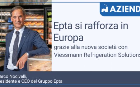 Epta si rafforza in Europa grazie alla nuova società con Viessmann Refrigeration Solutions