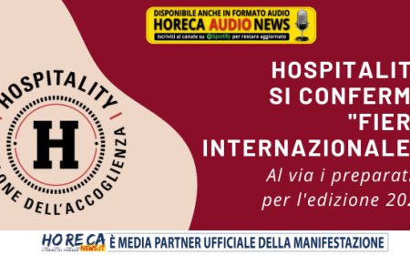 Hospitality si conferma "fiera internazionale". Al via i preparativi per l'edizione 2024
