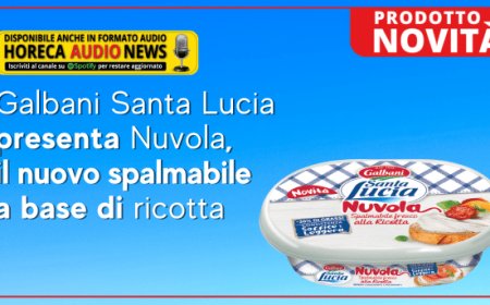 Galbani Santa Lucia presenta Nuvola, il nuovo spalmabile a base di ricotta