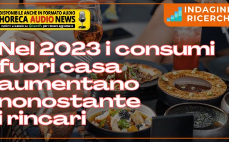 Nel 2023 i consumi fuori casa aumentano nonostante i rincari