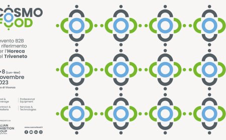 6, 7 e 8 novembre 2023 - Cosmofood - Fiera di Vicenza