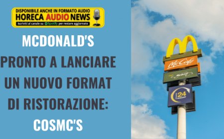 McDonald's pronto a lanciare un nuovo format di ristorazione: CosMc's