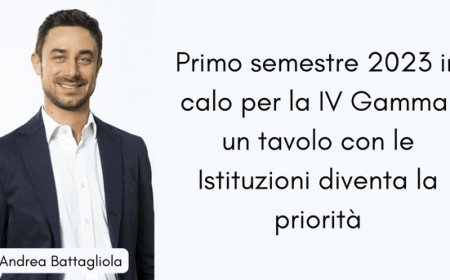 Primo semestre 2023 in calo per la IV Gamma: un tavolo con le Istituzioni diventa la priorità