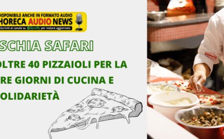 Ischia Safari. Oltre 40 pizzaioli per la tre giorni di cucina e solidarietà