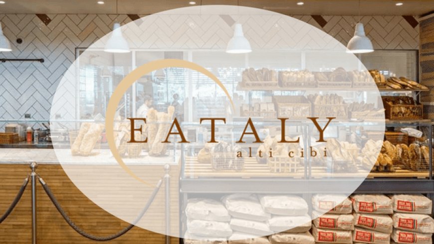 Eataly: nuova apertura a Los Angeles
