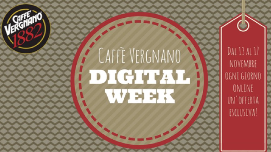 Caffè Vergnano: in arrivo la prima Digital Week