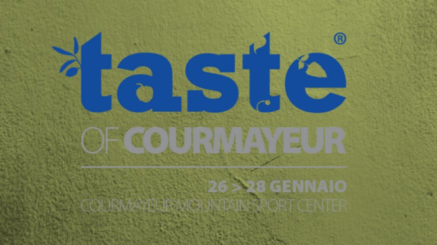 Taste of Courmayeur, il più grande restaurant festival sulle alpi