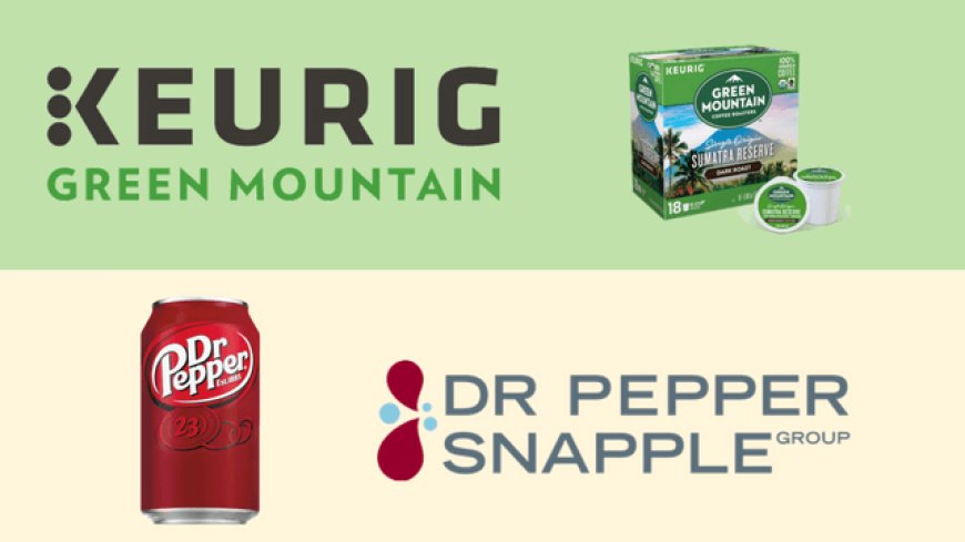 Keurig acquista Dr Pepper: nasce il nuovo colosso Keurig Dr Pepper