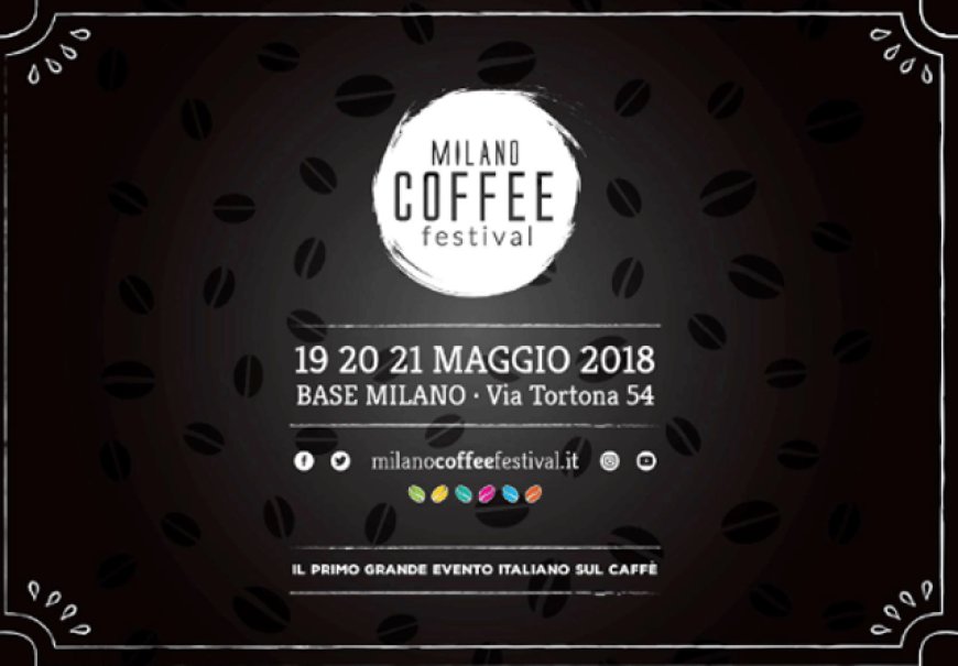 Milano Coffee Festival: presentato il programma dettagliato dell'evento