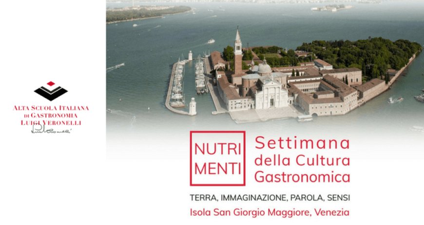 L’Alta Scuola Italiana di Gastronomia Luigi Veronelli presenta la Settimana della Cultura Gastronomica