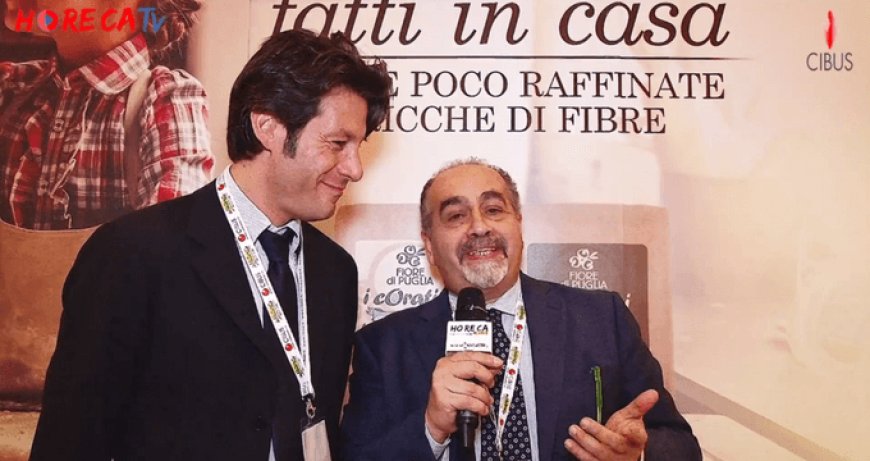HorecaTv.it. Intervista a Cibus con Tommaso Fiore di Fiore Di Puglia Spa