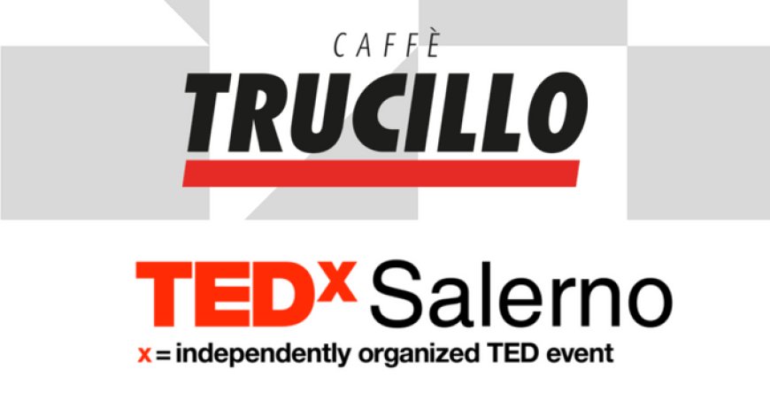 Tutta l'energia di Caffè Trucillo al Tedx Salerno