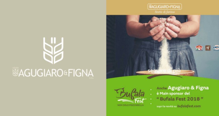 Agugiaro&Figna Molini al Bufala Fest con la farina integrale Mora