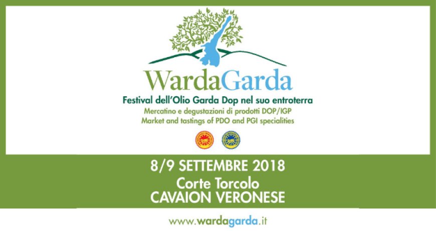 WardaGarda: il Festival dell'Olio Garda dop a Verona