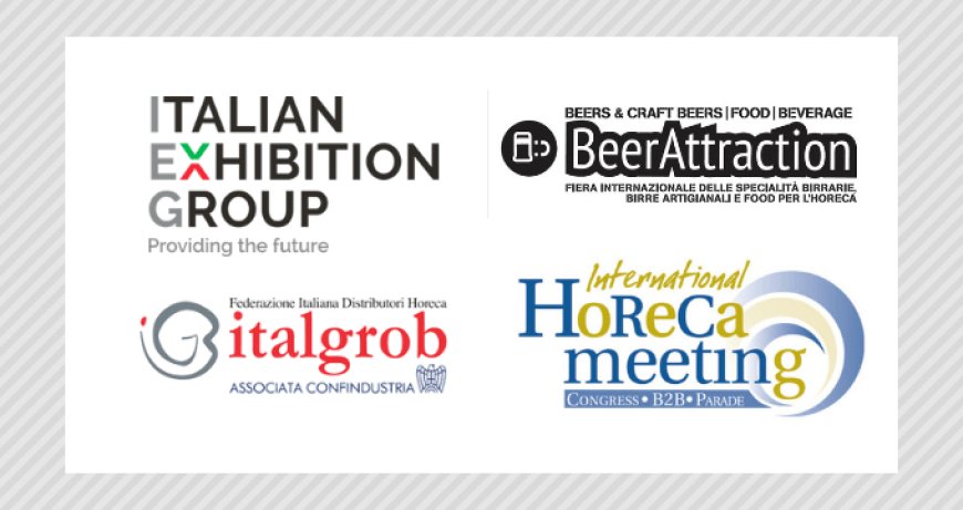 Italgrob e Italian Exhibition Group insieme per il futuro del mercato Horeca