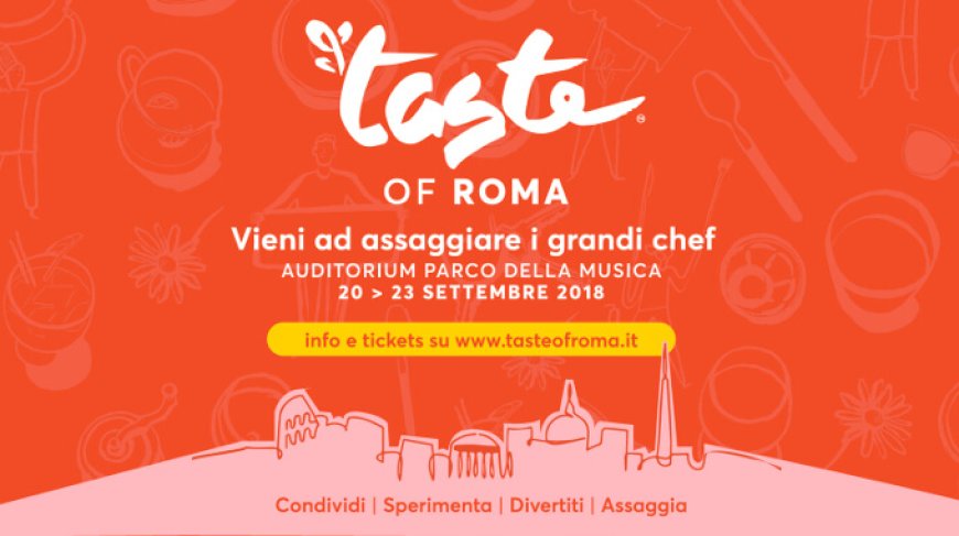 Al via la settima edizione di Taste of Roma