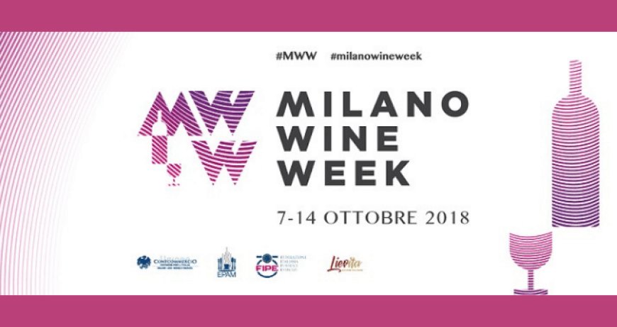 Milano Wine Week: dal 7 al 14 ottobre il capoluogo lombardo diventa la città del vino