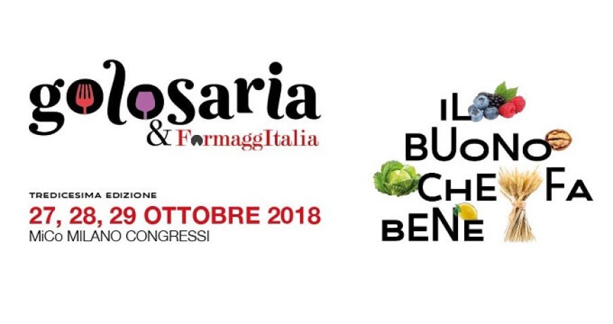 Golosaria 2018: a Milano arriva il Buono che fa Bene