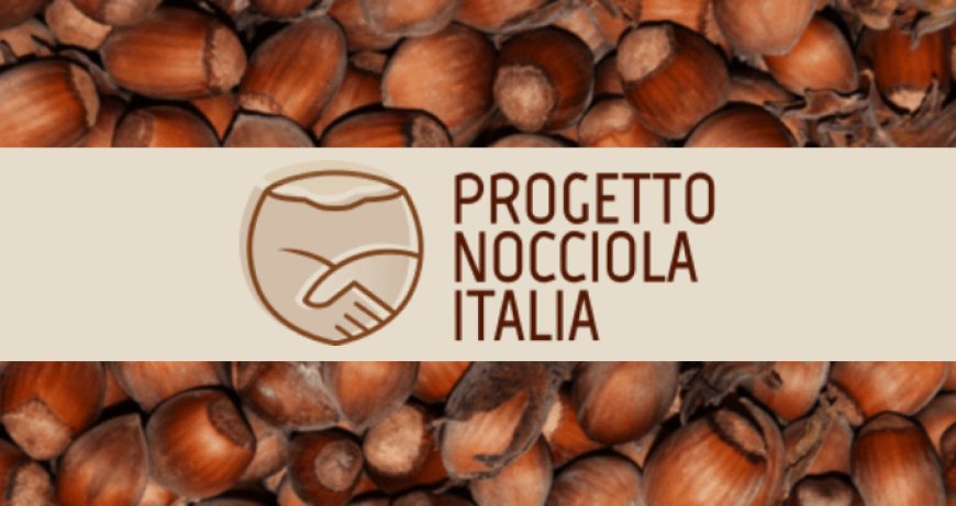 Anche Abruzzo e Molise nel Progetto nocciola Italia di Ferrero